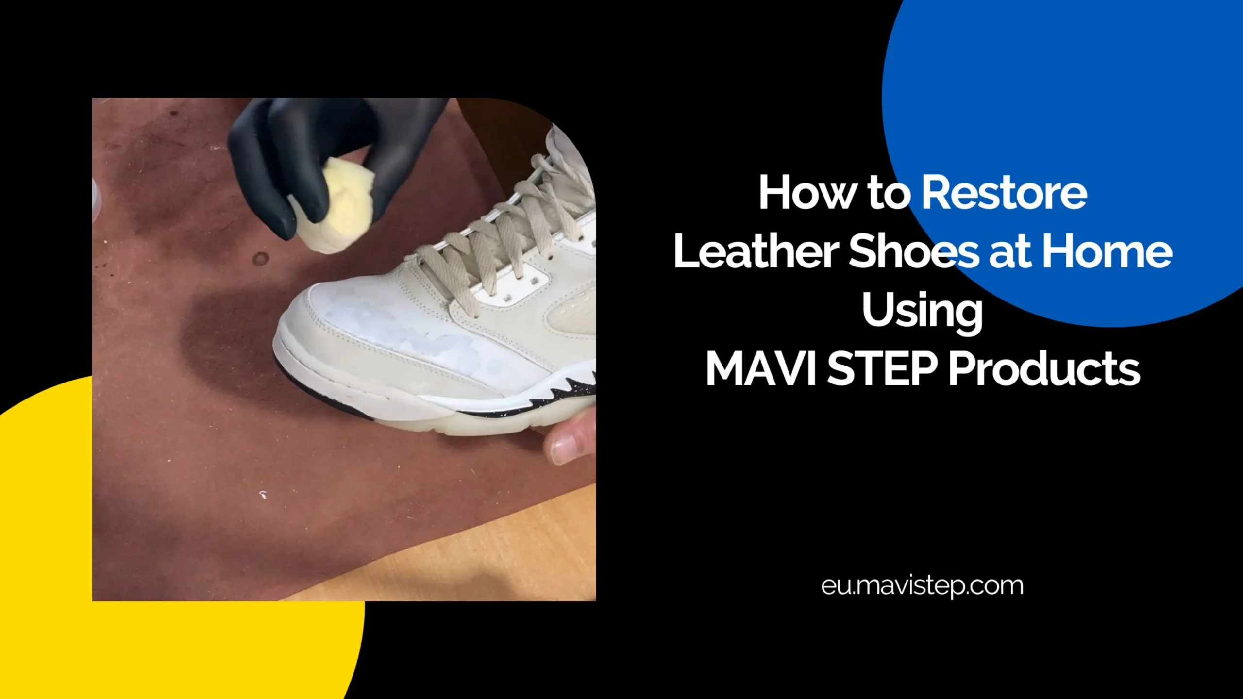 How to Restore Leather Shoes at Home Using MAVI STEP Products